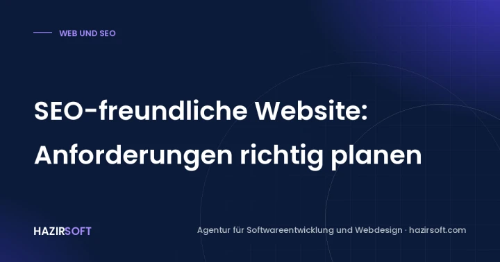 SEO-freundliche Website: Anforderungen richtig planen