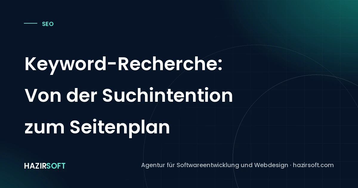 Keyword-Recherche: Von der Suchintention zum Seitenplan