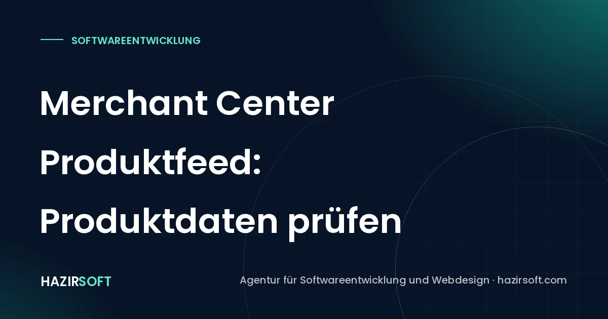 Merchant Center Produktfeed: Produktdaten prüfen