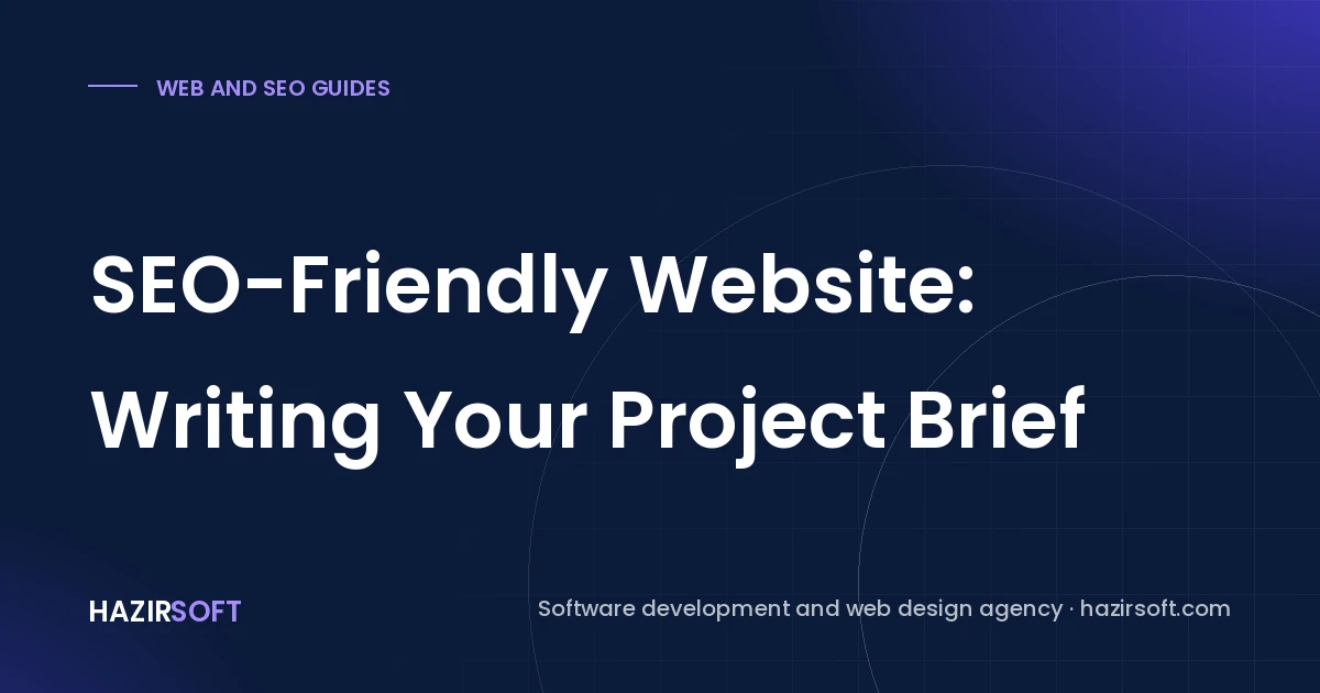 SEO-Friendly Website: Writing Your Project Brief