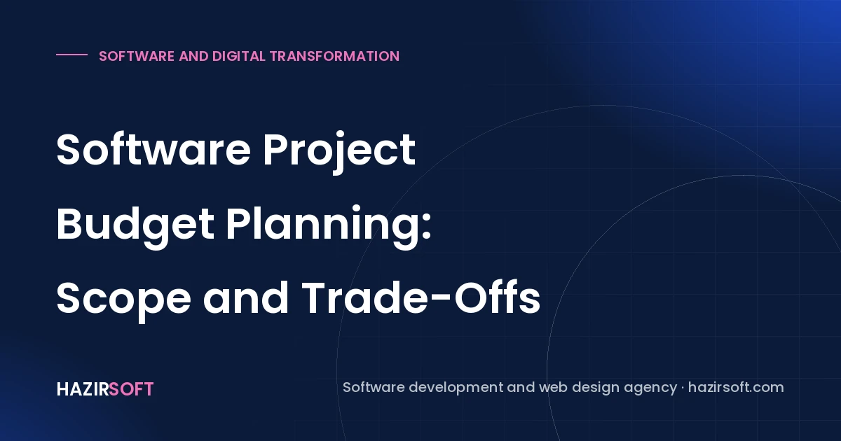 Software Project Budget Planning: Scope and Trade-Offs