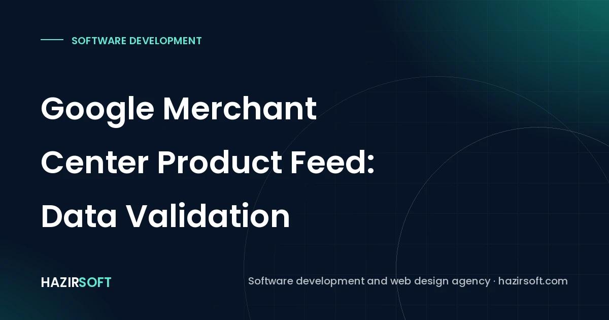 Google Merchant Center Product Feed: Data Validation