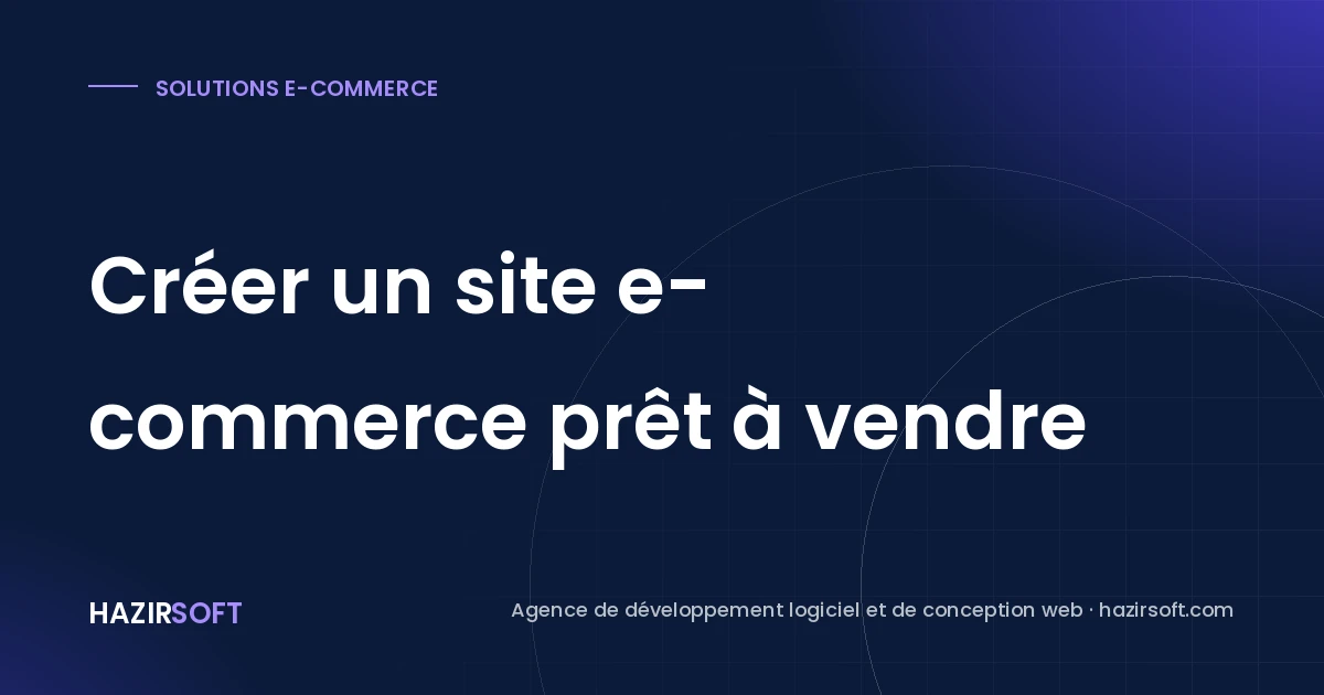 Créer un site e-commerce prêt à vendre